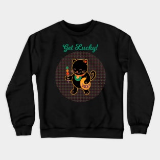 Get Lucky! Crewneck Sweatshirt